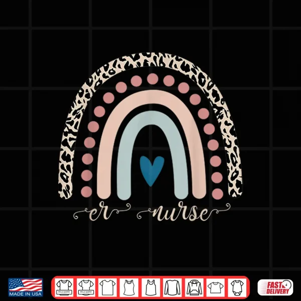 Er Nurse Leopard Rainbow Appreciation Emergency Room Nurses Shirt 4 Design Er Nurse Leopard Rainbow Appreciation Emergency Room Nurses Shirt