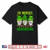 Er Nurses Love Shenanigans Gnomes Nurse St Patricks Day Shirt