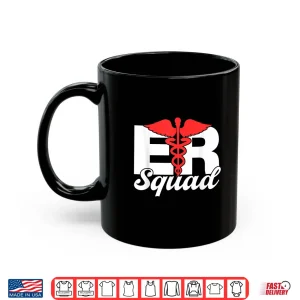 Mug Er Squad Ed Nursing Emergency Room Nurses Er Nurse Shirt