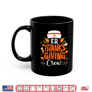 Mug Er Thanksgiving Nurse Crew Emergency Room Nurses Thankful Shirt