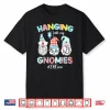 Funny Hanging With My Er Crew Gnomies Nursing Nurses Day Shirt