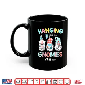 Mug Funny Hanging With My Er Crew Gnomies Nursing Nurses Day Shirt