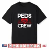 Peds Er Crew Pediatric Emergency Room Nursing Nurses Shirt