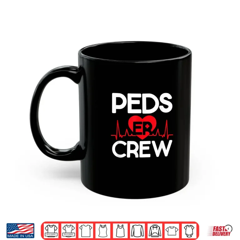 Mug Peds Er Crew Pediatric Emergency Room Nursing Nurses Shirt
