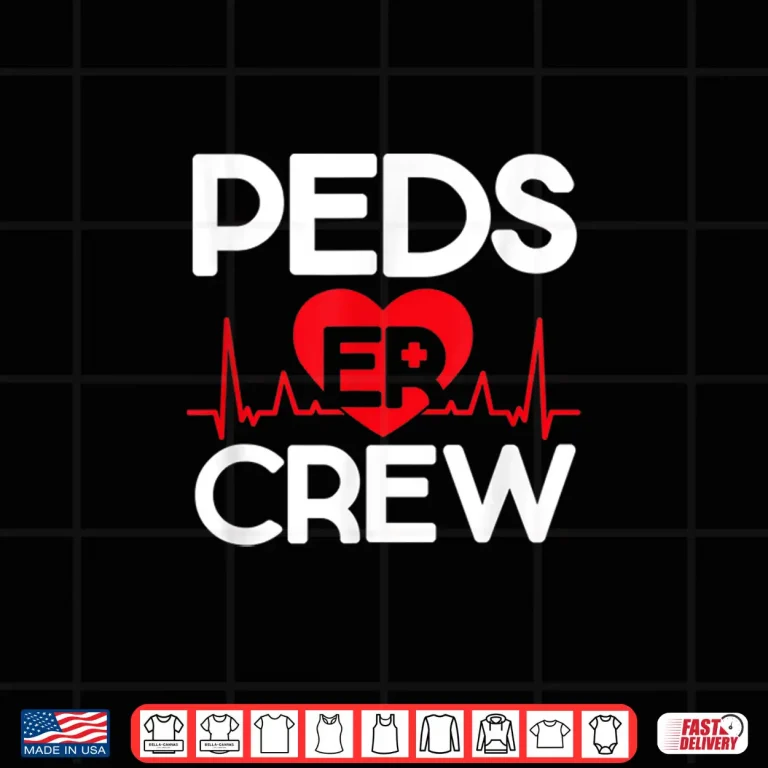 Design Peds Er Crew Pediatric Emergency Room Nursing Nurses Shirt