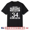 34 Birthday Idea For Nurses 34 Years Old Nurse For Work Shirt