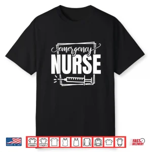 Emergency Nurse Emergency Room Nurse Shirt