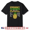 Emergency Nurses Are Like Pineapples Er Nurse Shirt