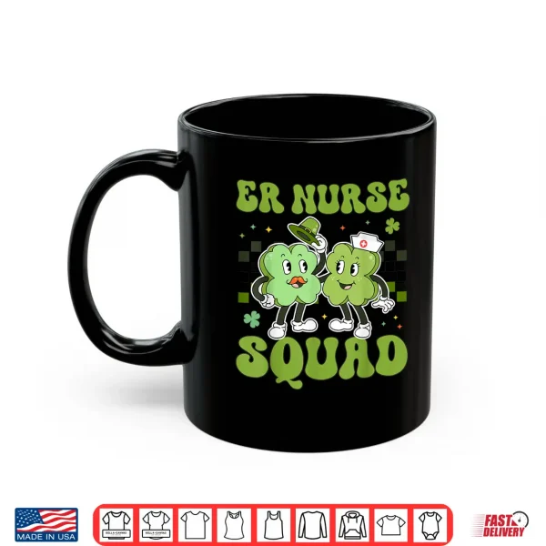 Mug Emergency Room Nurse Er Squad St Patricks Day St Pattys Shirt
