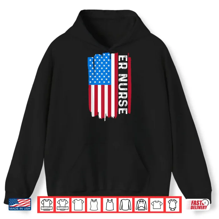 Hoodie Er Nurse Vintage Apparel For Nurses With Usa Flag Patriotic Shirt
