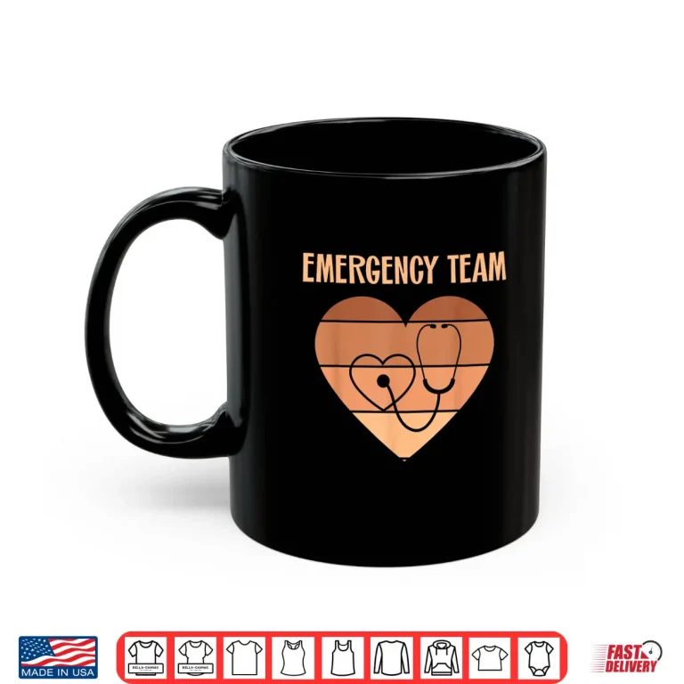 Mug Er Nurses Team Emergency Room Doctor Er Tech Technician Emt Shirt
