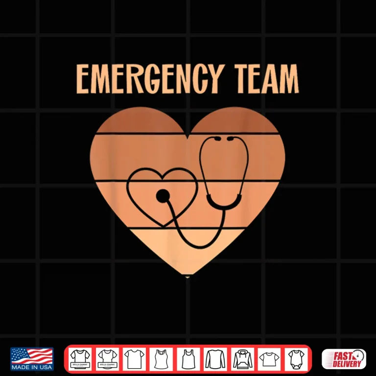 Design Er Nurses Team Emergency Room Doctor Er Tech Technician Emt Shirt