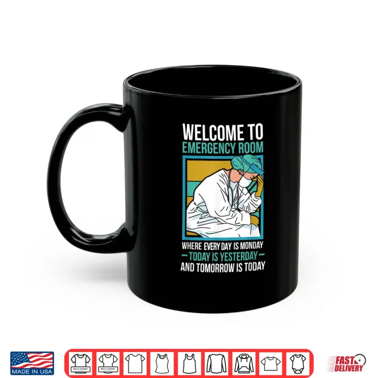 Mug Funny Er Nurse Emergency Nurse Er Nursing Shirt