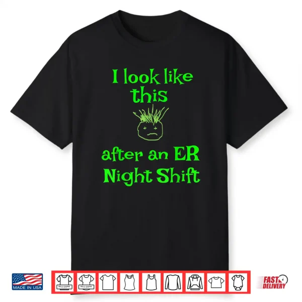 Funny Nurse Doctor Design For Er Nurses Clerks Doctors Shirt