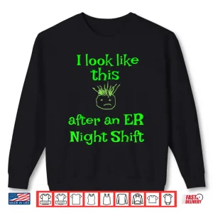 Sweatshirt Funny Nurse Doctor Design For Er Nurses Clerks Doctors Shirt