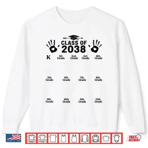 Sweatshirt Class of 2038 Grow With Me Handprint Kindergarten to 12th Shirt