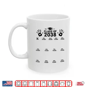 Mug Class of 2038 Grow With Me Handprint Kindergarten to 12th Shirt