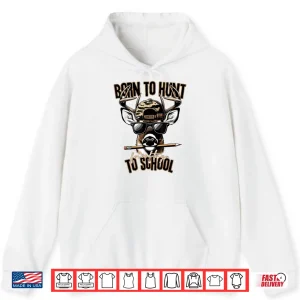 Hoodie Forced to Go to School Deer Hunting Boy Camo Shirt