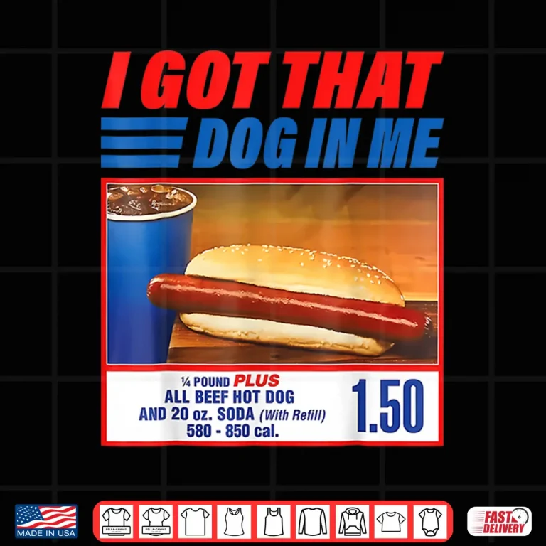 Design I Got That Dog in Me Shirt
