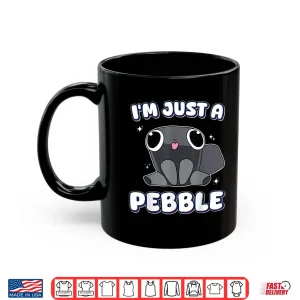 Mug Im Just a Pebble Dandys World Shirt