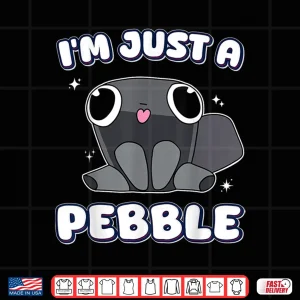Design Im Just a Pebble Dandys World Shirt