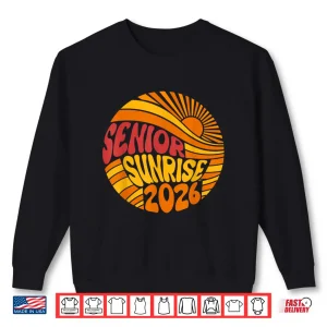 Sweatshirt Senior Sunrise 2026 High School 12th Twelfth Grade Sun Shirt