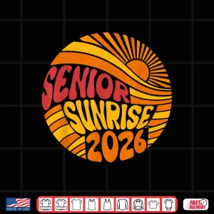 Design Senior Sunrise 2026 High School 12th Twelfth Grade Sun Shirt