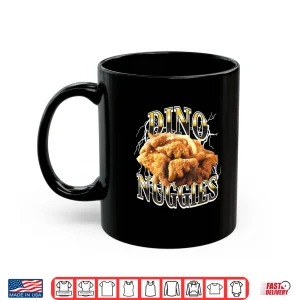 Mug Dino Nuggies Shirt