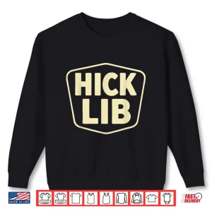 Sweatshirt Hick Lib Shirt
