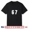 Six Seven Meme Fun 67 Shirt