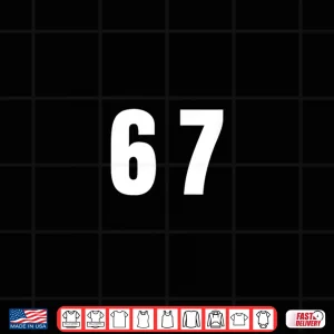 Design Six Seven Meme Fun 67 Shirt