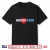 Minnesota Strong Community Strength Prayer Support Shirt
