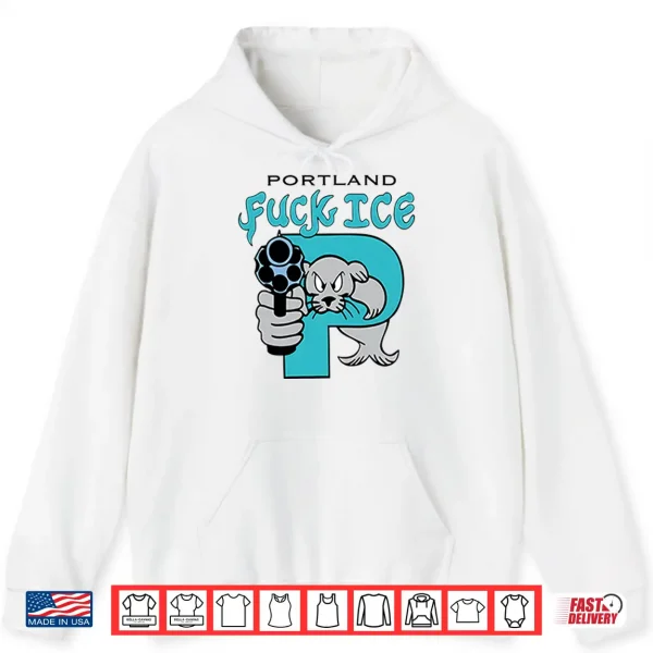 Hoodie Portland Fuck Ice Shirt
