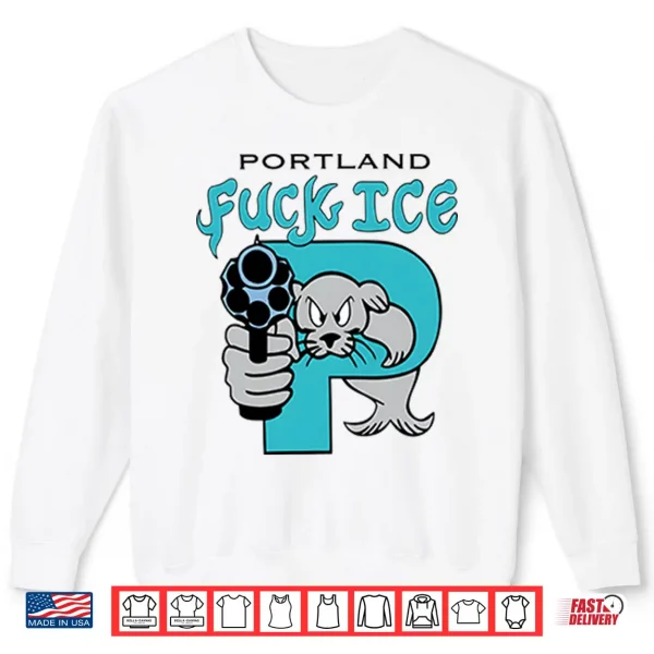 Sweatshirt Portland Fuck Ice Shirt