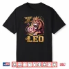 July August Birthday Lion The Best Born As Leo Shirt