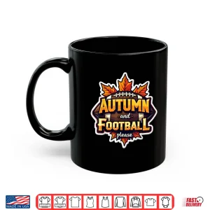 Mug Autumn and Football Please Lover Fan Ball Leaves Enthusiast Shirt