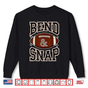 Sweatshirt Game Day Touchdown Season Cute Bend and Snap Football Shirt