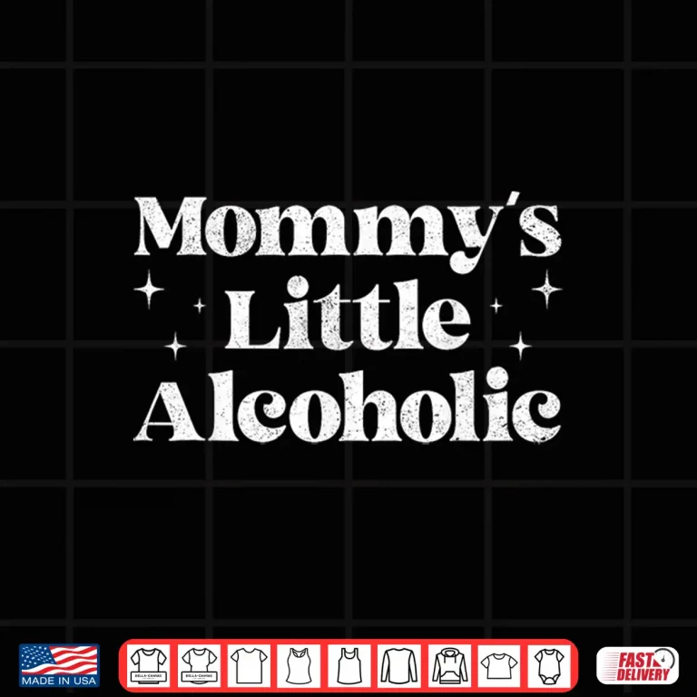 Design Mommys Little Alcoholic Funny Drunk Mom Life Alcohol Joke Shirt