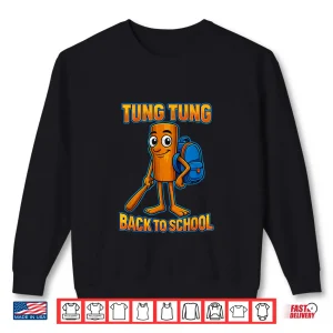 Sweatshirt Tung Tung Sahur Italian Brainrot Back to School Shirt