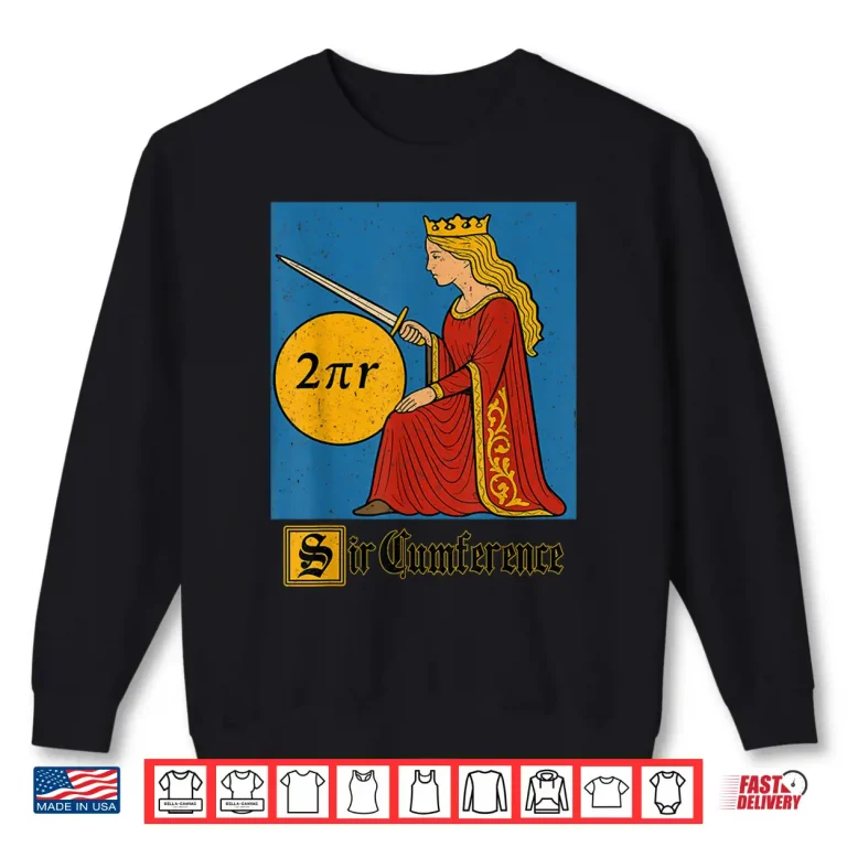 Sweatshirt Sir Cumference Shirt