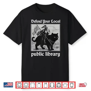 Defend Your Local Public Library Funny Knight Cat Shirt