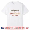 Engineering I’M Engi Nearing My Limit Shirt