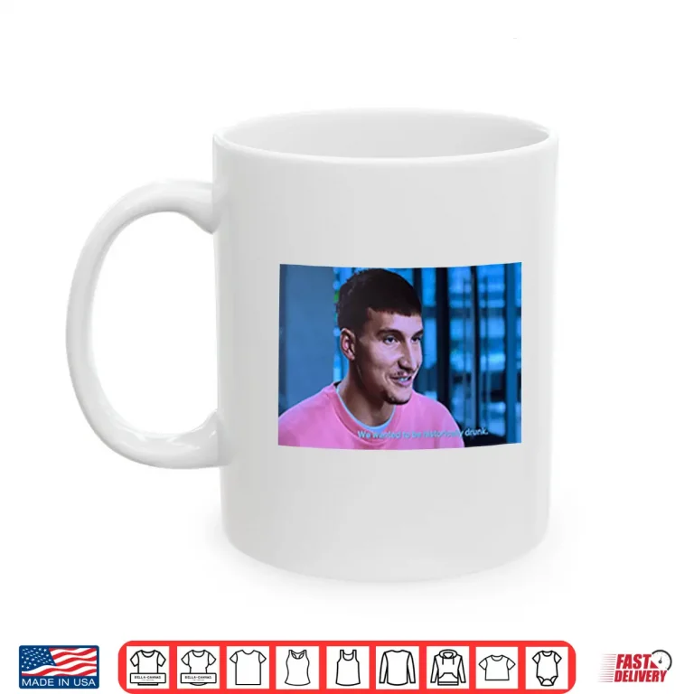 Mug Bogdan Bogdanovic We Wanted To Be Historically Drunk Shirt 2