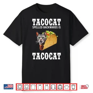 Joe Burrow Tacocat Spelled Backwards Is Tacocat Shirt