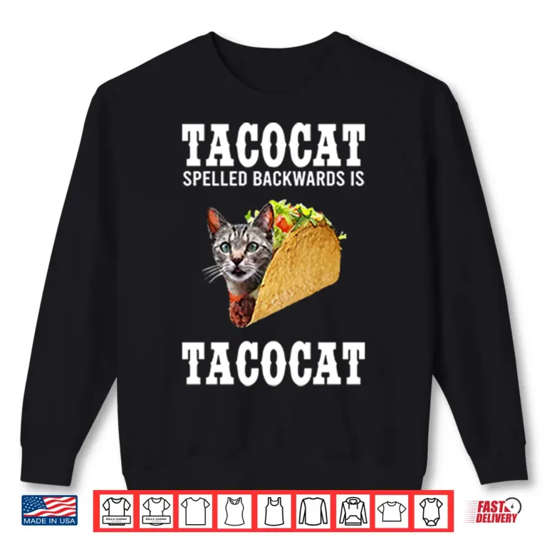 Sweatshirt Joe Burrow Tacocat Spelled Backwards Is Tacocat Shirt 1
