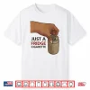 Just A Fridge Cigarette Shirt