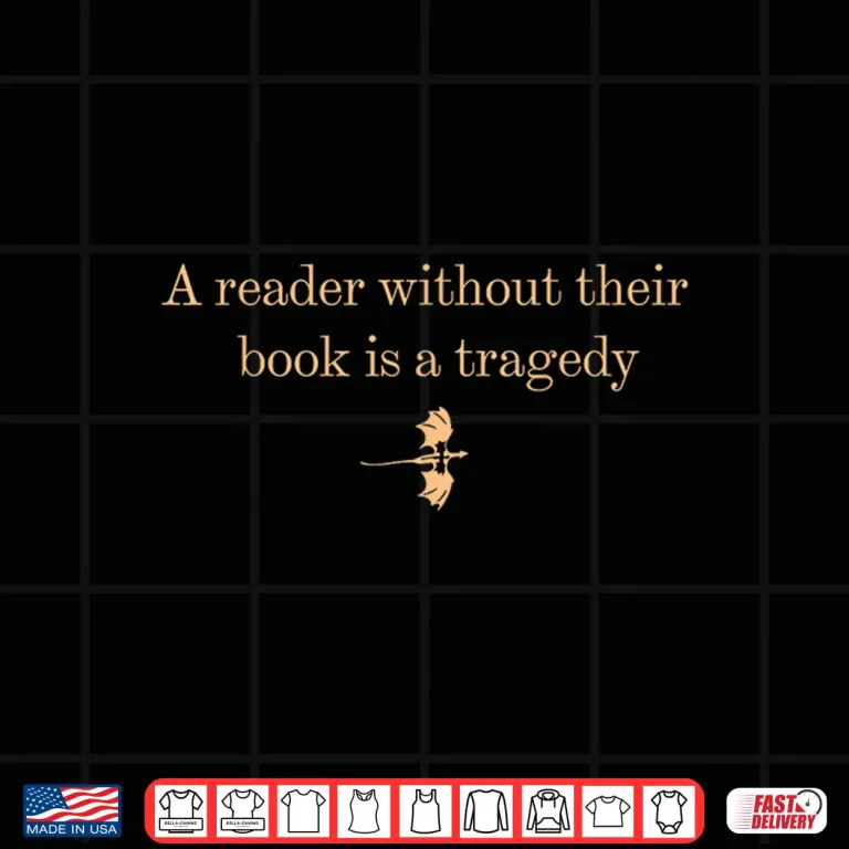Design A Reader Without Their Book is Tragedy Book Reading Dragon Shirt