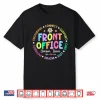 Front Office Squad Back To School Happy First Day Of School Shirt
