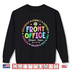 Sweatshirt Front Office Squad Back to School Happy First Day of School Shirt