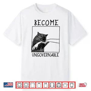 Become Ungovernable Black Cat Biting Hand Funny Meme Shirt
